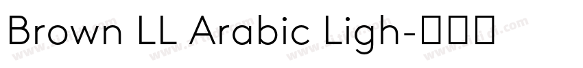 Brown LL Arabic Ligh字体转换